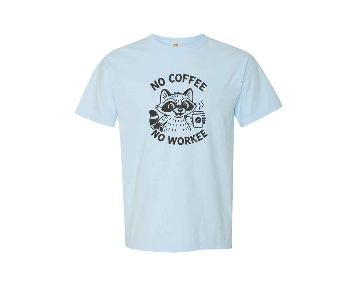 brand:Comfort Colors|color:Chambray|No Coffee No Workee Lazy Vibes Graphic T-Shirt
