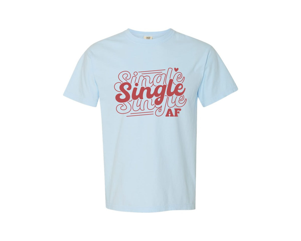 brand:Comfort Colors|color:Chambray|Single Af Funny Valentines Day Graphic T-Shirt