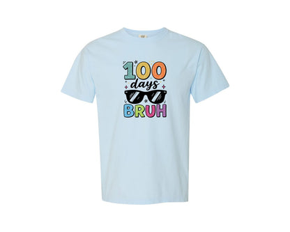 brand:Comfort Colors|color:Chambray|100 Days Bruh Funny School Meme Graphic T-Shirt