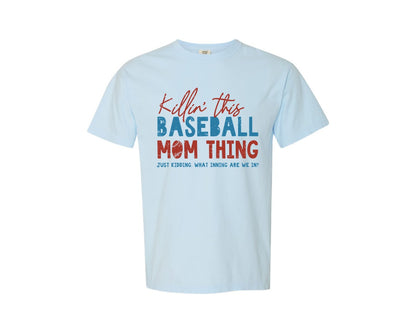 brand:Comfort Colors|color:Chambray|Funny Baseball Mom Thing Graphic T-Shirt