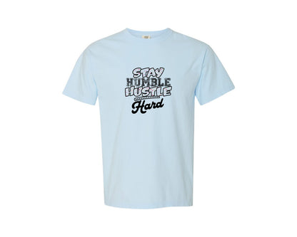 brand:Comfort Colors|color:Chambray|Stay Humble Hustle Hard 5 Graphic T-Shirt