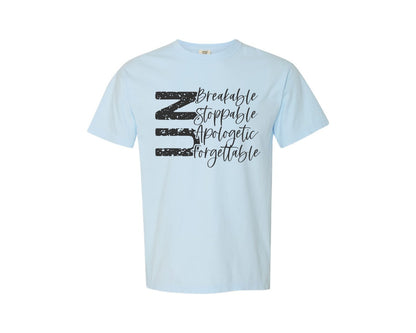brand:Comfort Colors|color:Chambray|Unbreakable Unstoppable Unapologetic 3 Graphic T-Shirt
