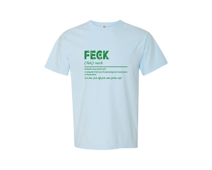 brand:Comfort Colors|color:Chambray|Feck Irish St Patricks Day Graphic T-Shirt