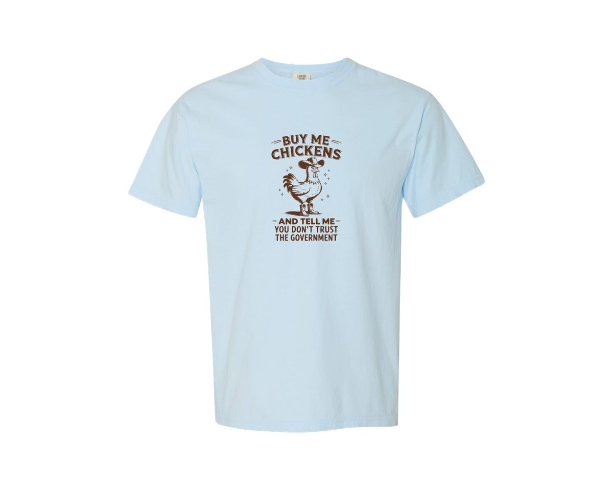brand:Comfort Colors|color:Chambray|Buy Me Chickens Western T Shirt Desi Graphic T-Shirt