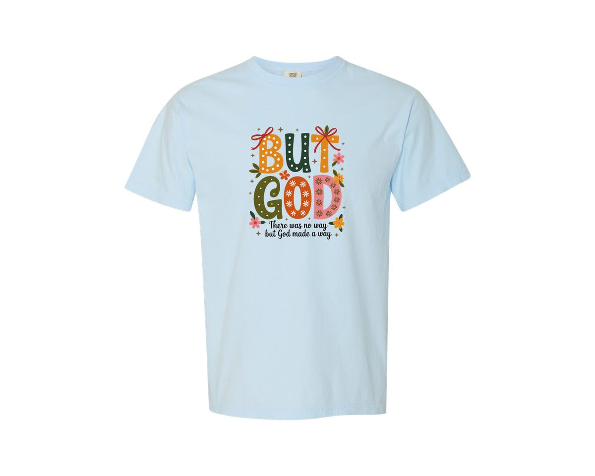 brand:Comfort Colors|color:Chambray|But God Christian Fall Autumn Graphic T-Shirt