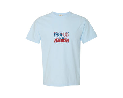 brand:Comfort Colors|color:Chambray|Proud To Be American 4 Graphic T-Shirt