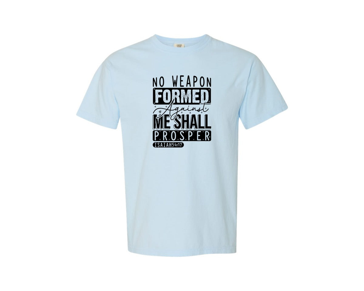brand:Comfort Colors|color:Chambray|No Weapon Formed Against Me Shall Prospe Graphic T-Shirt