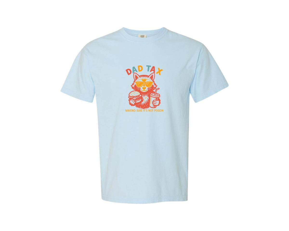 brand:Comfort Colors|color:Chambray|Funny Dad Tax Fathers Day Graphic T-Shirt