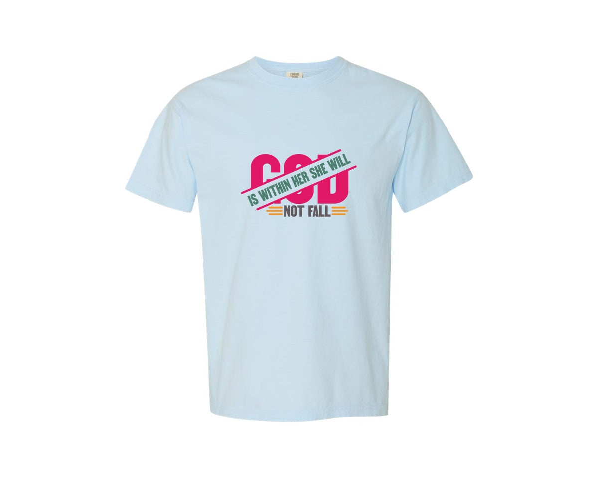 brand:Comfort Colors|color:Chambray|God Is Within Her She Will Not Fall 66 Graphic T-Shirt