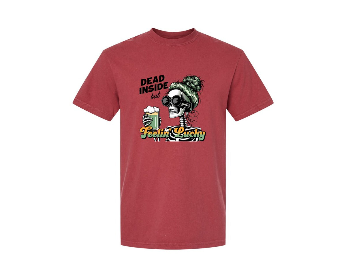 brand:Comfort Colors|color:Chili|Dead Inside But Feelin Lucky 6 Graphic T-Shirt