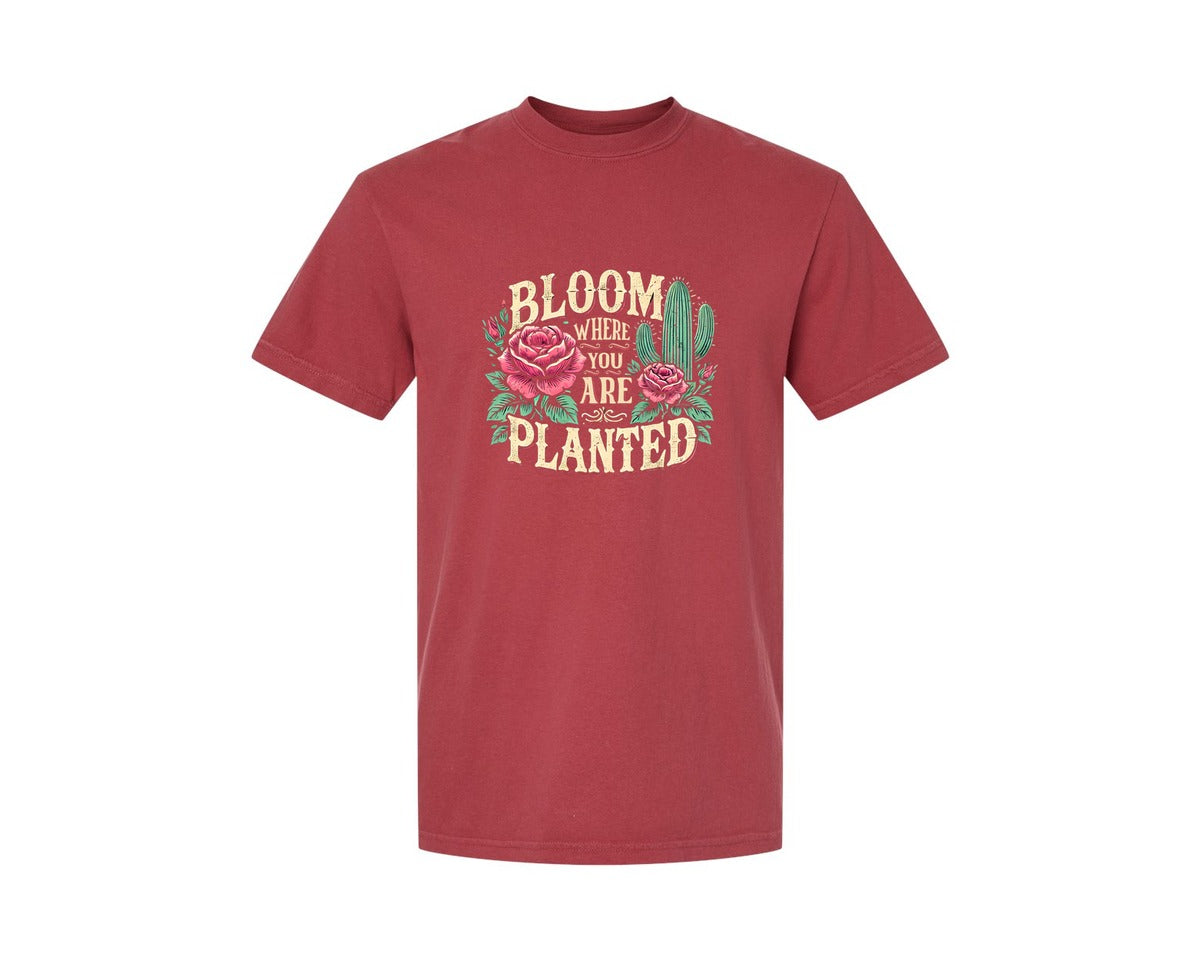 brand:Comfort Colors|color:Chili|Bloom Where You Are Planted T Shirt Graphic T-Shirt