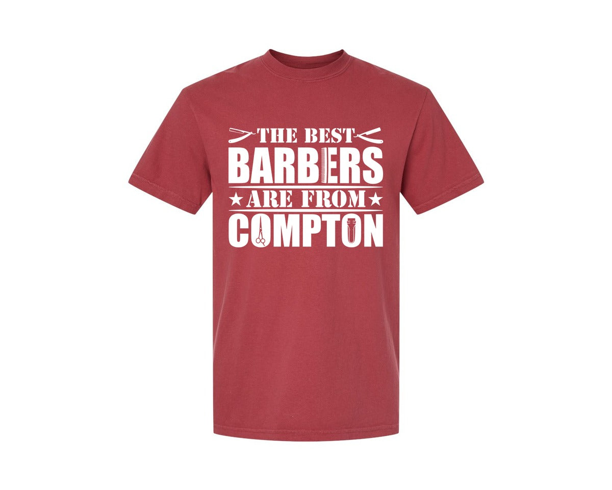 brand:Comfort Colors|color:Chili|The Best Barber Are From Compton Tshirt Graphic T-Shirt