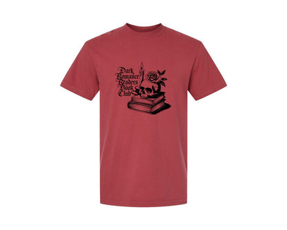 brand:Comfort Colors|color:Chili|Dark Romance Readers Book Club T Shi Graphic T-Shirt