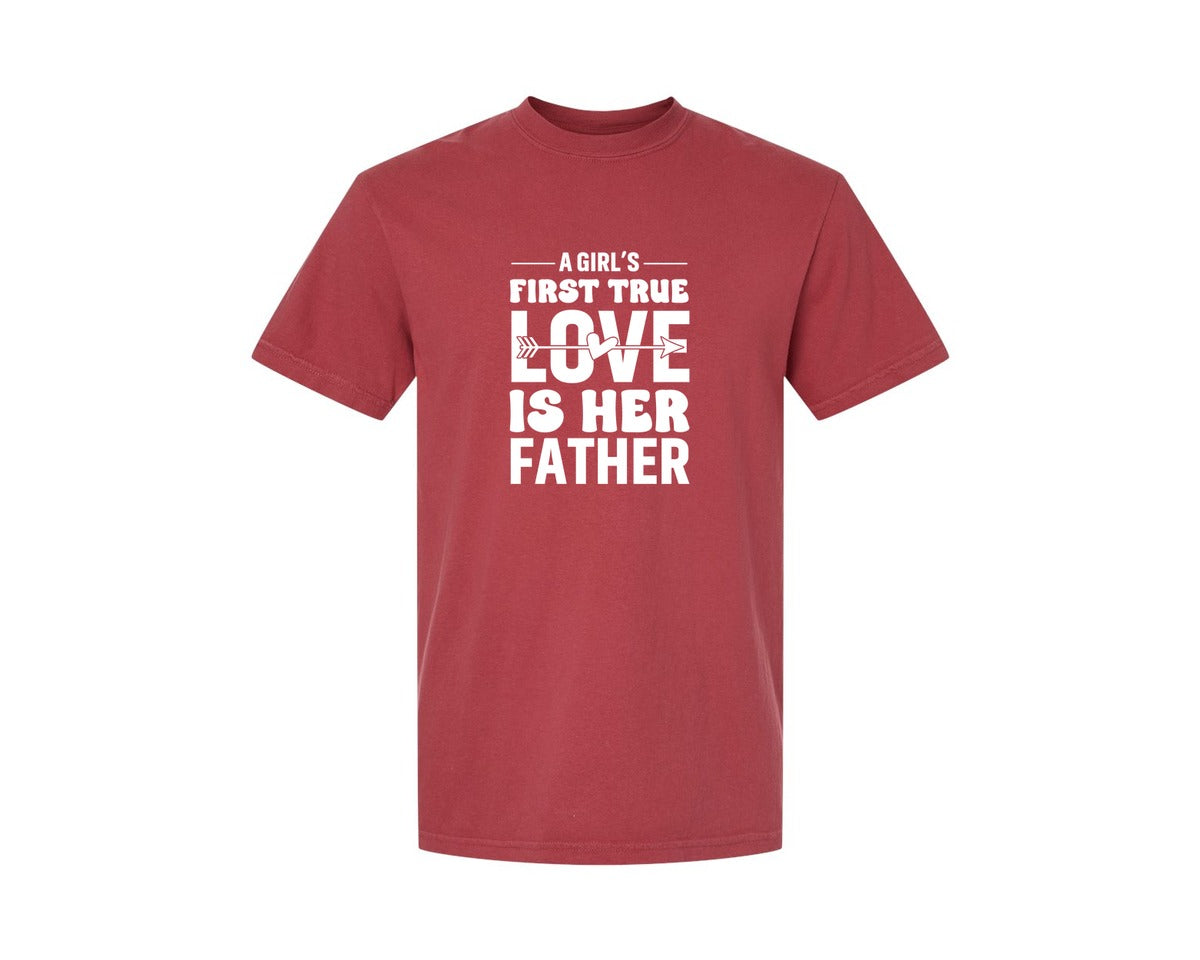 brand:Comfort Colors|color:Chili|First True Love Girls Dad Graphic T-Shirt