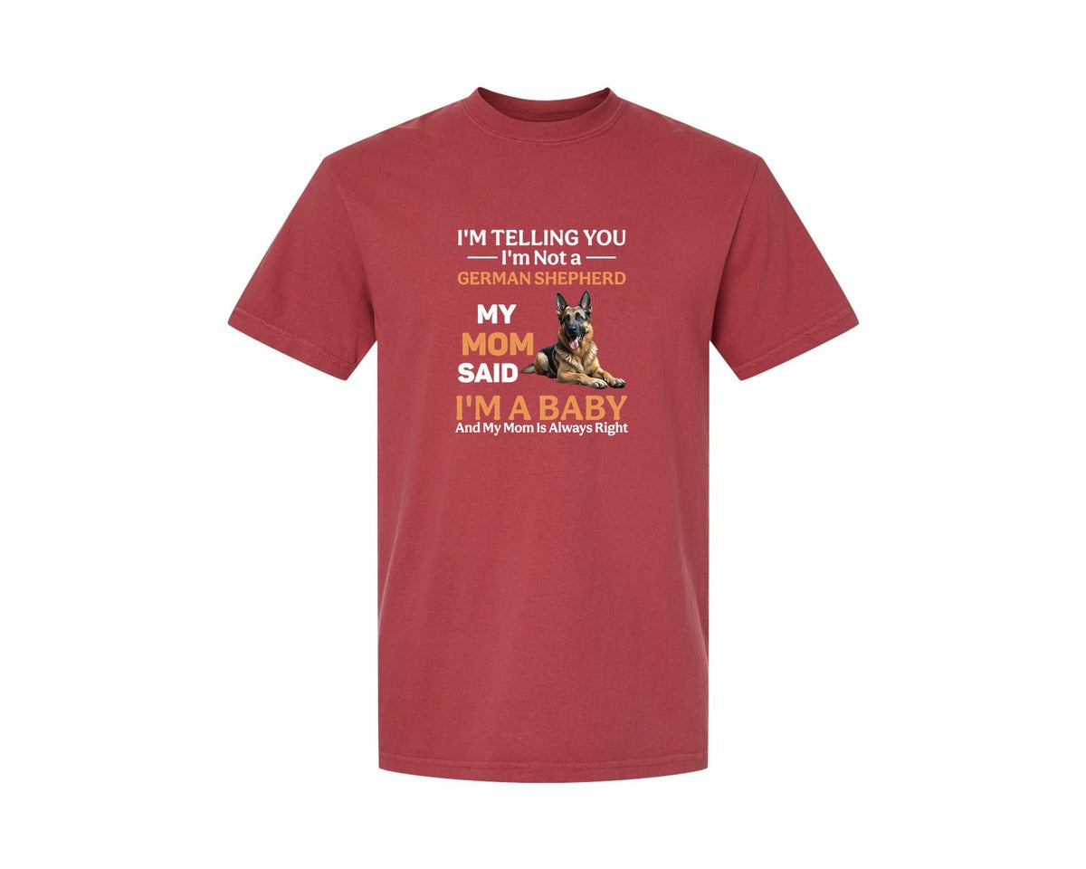 brand:Comfort Colors|color:Chili|Im Telling You Im Not German Shepherd Graphic T-Shirt