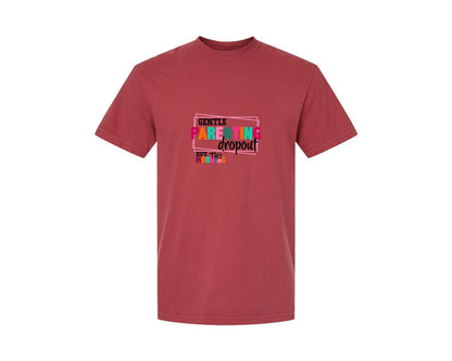 brand:Comfort Colors|color:Chili|Gentle Parenting Dropout Svgmothers Day 2 Graphic T-Shirt