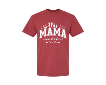 brand:Comfort Colors|color:Chili|This Mama Wears Her Heart On Her Sleeve 74 Graphic T-Shirt