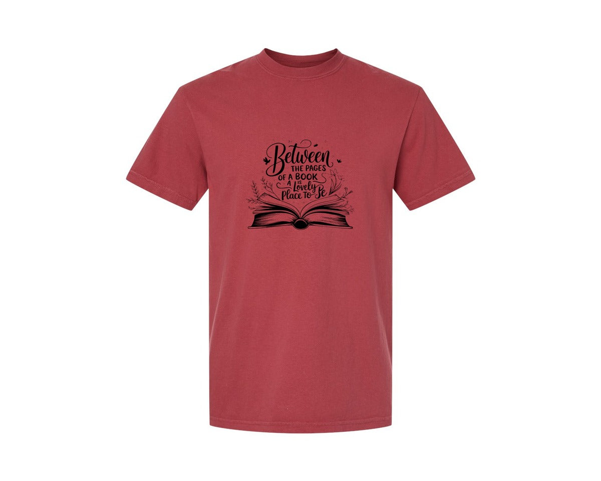 brand:Comfort Colors|color:Chili|Between The Pages Of A Book Is A Lovely 24 Graphic T-Shirt