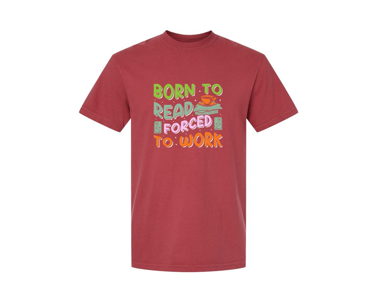 brand:Comfort Colors|color:Chili|Forced To Work Reading Shirt Graphic T-Shirt