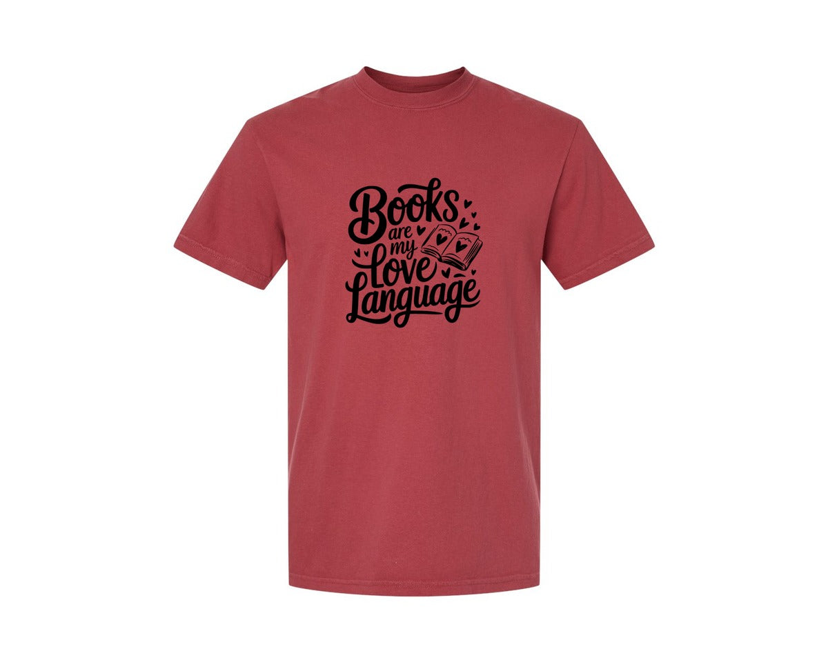 brand:Comfort Colors|color:Chili|Books Are My Love Language T Shirt Desig Graphic T-Shirt