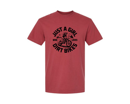 brand:Comfort Colors|color:Chili|Just A Girl Who Loves Dirt Bikes T S Graphic T-Shirt