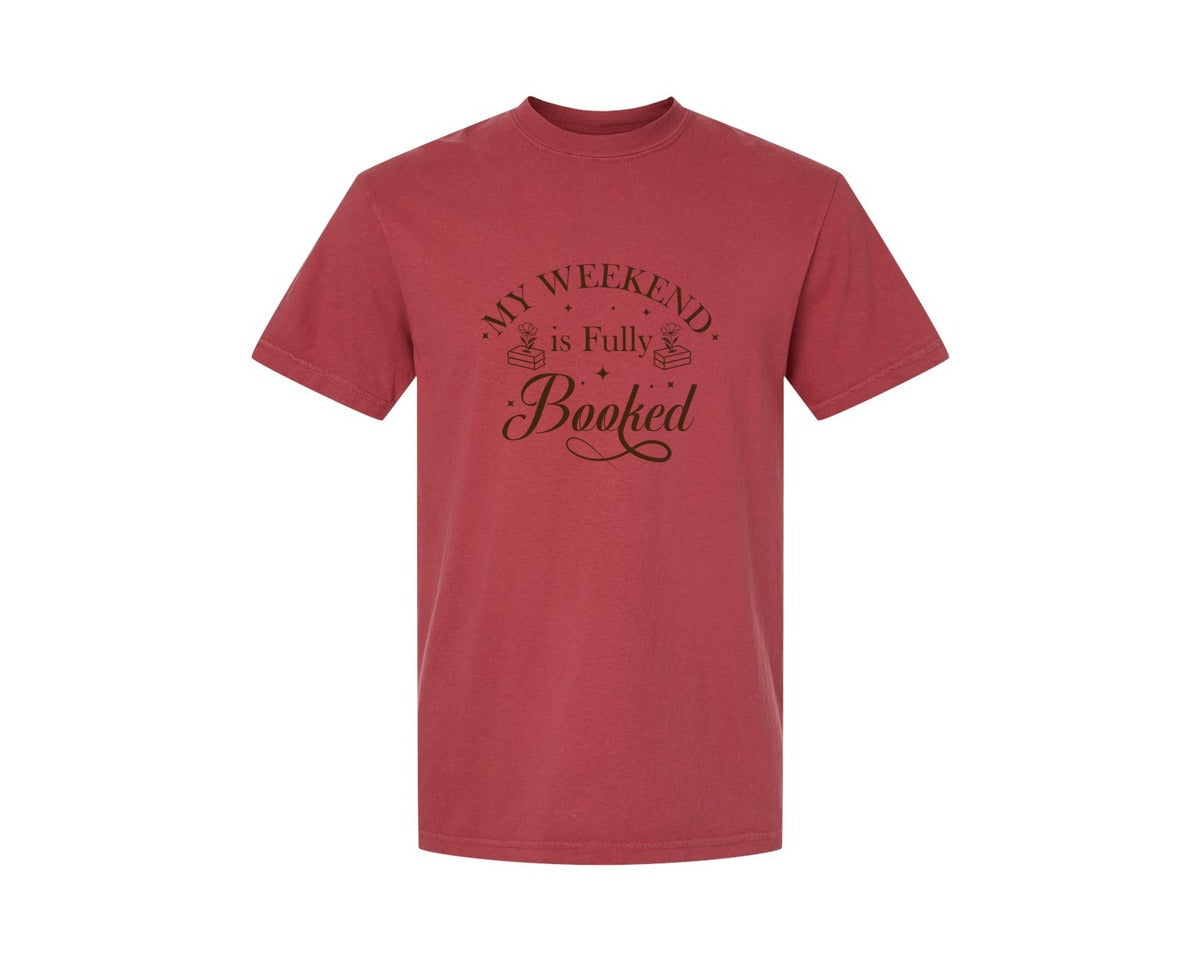 brand:Comfort Colors|color:Chili|My Weekend Is Fully Booked Vector Graphic T-Shirt