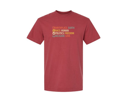 brand:Comfort Colors|color:Chili|Birthplace Earth Race Human Politics Fre Graphic T-Shirt