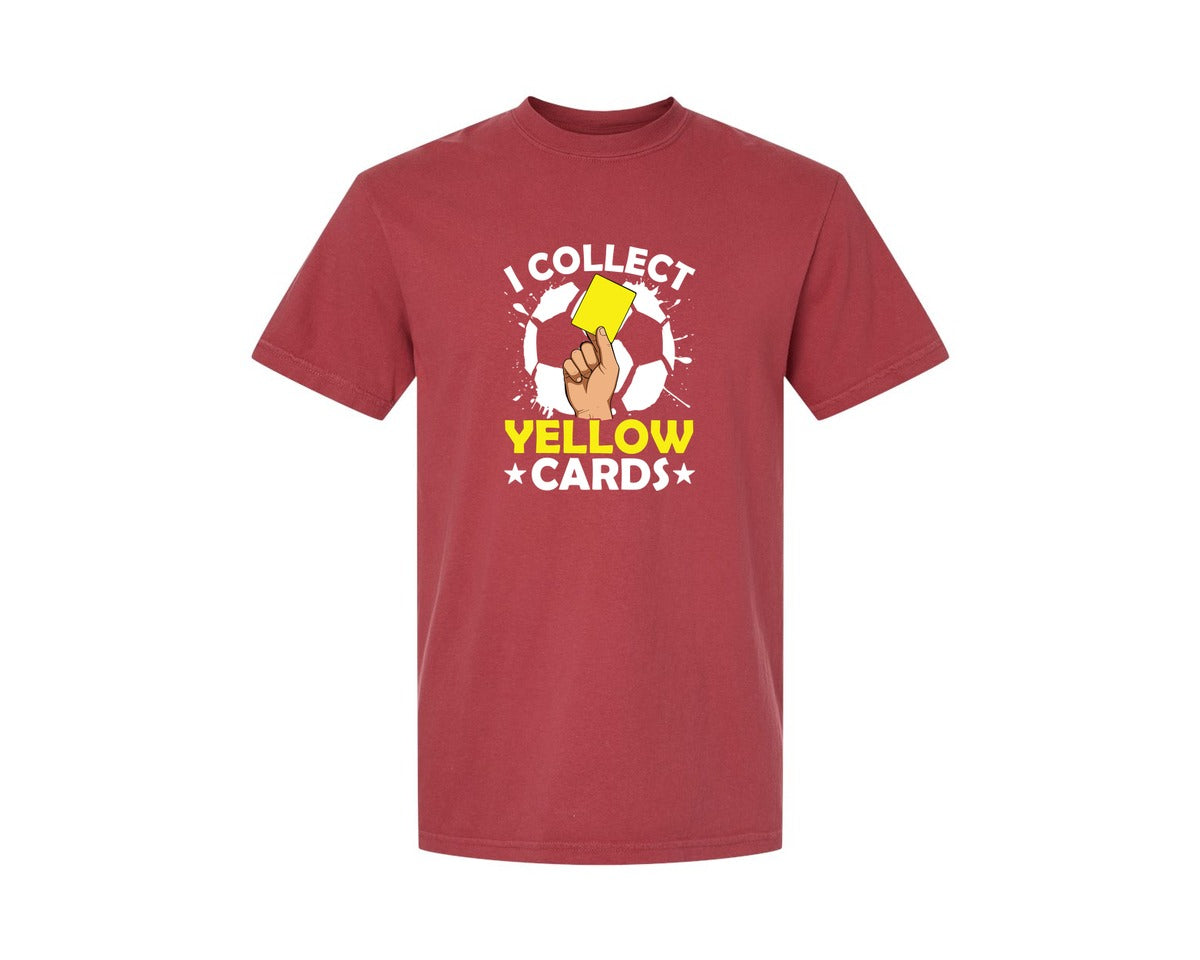 brand:Comfort Colors|color:Chili|I Collect Yellow Cards Soccer T Shirt Graphic T-Shirt