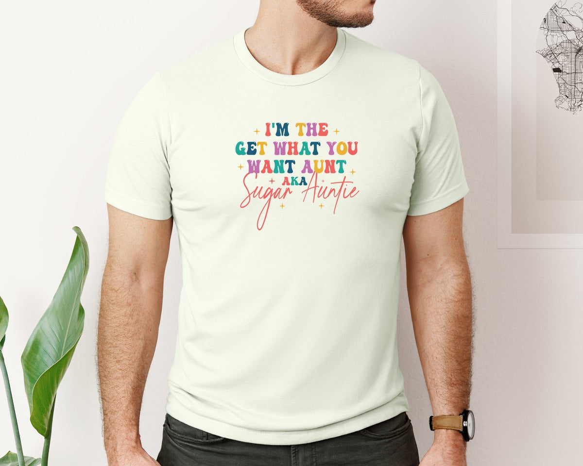brand:Bella Canvas|color:Citron|Sugar Auntie Im The Get What Graphic T-Shirt