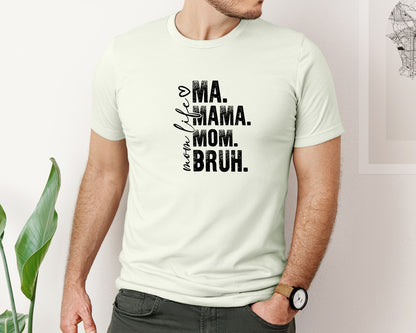brand:Bella Canvas|color:Citron|Funny Mom Ma Mama Mom Bruh 2 Graphic T-Shirt