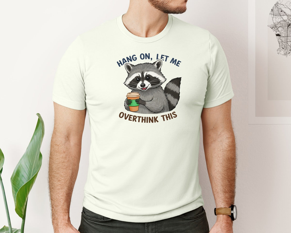 brand:Bella Canvas|color:Citron|Hang On Let Me Overthink This Raccoon 3 Graphic T-Shirt