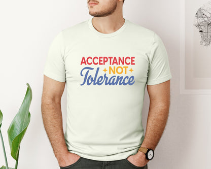 brand:Bella Canvas|color:Citron|Acceptance Not Tolerance T Shirt Graphic T-Shirt