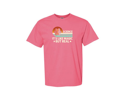 brand:Comfort Colors|color:Crunchberry|Science Its Like Magic But Real T Shirt 2 Graphic T-Shirt