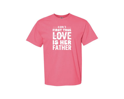 brand:Comfort Colors|color:Crunchberry|First True Love Girls Dad Graphic T-Shirt