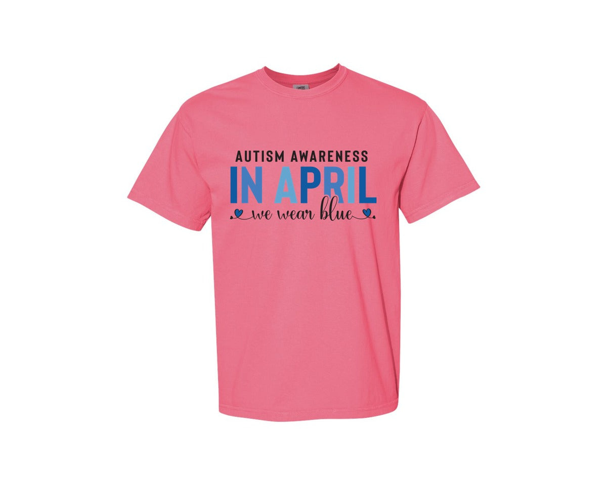 brand:Comfort Colors|color:Crunchberry|Autism Awareness In April We Wear Blue 7 Graphic T-Shirt