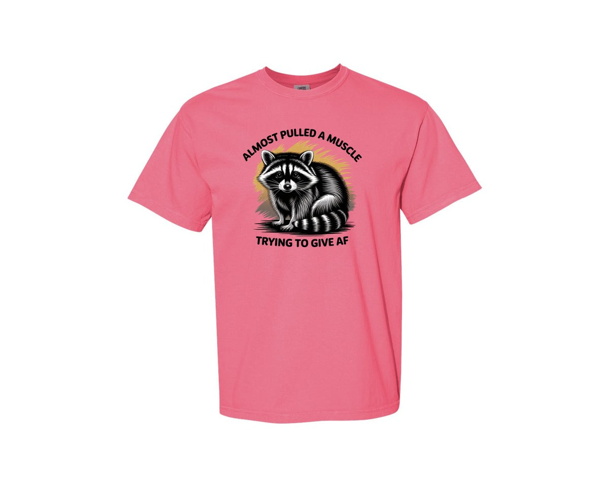 brand:Comfort Colors|color:Crunchberry|Funny Raccoon Sarcastic Quote Graphic T-Shirt