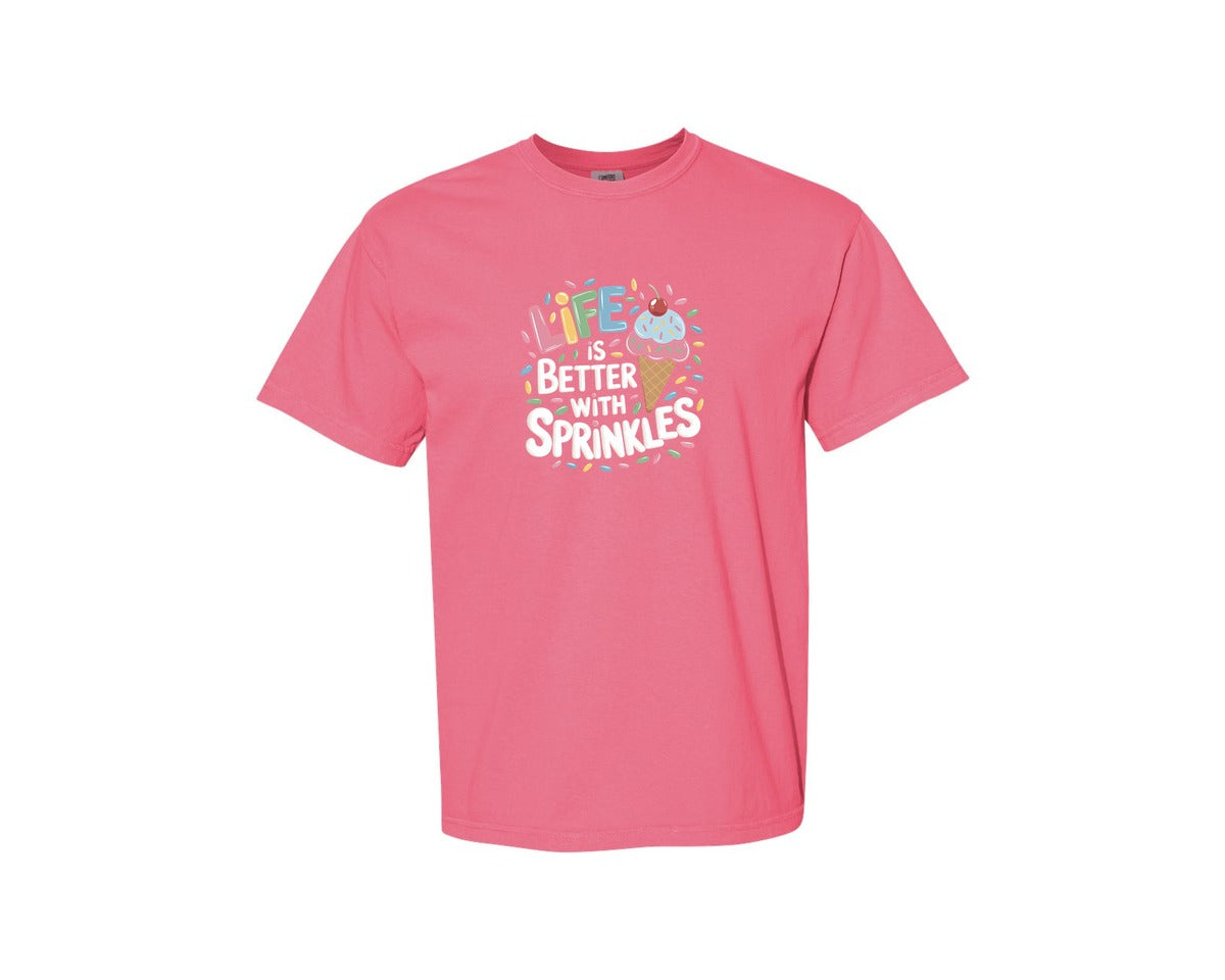 brand:Comfort Colors|color:Crunchberry|Life Is Better Sprinkles T Shirt Design Graphic T-Shirt