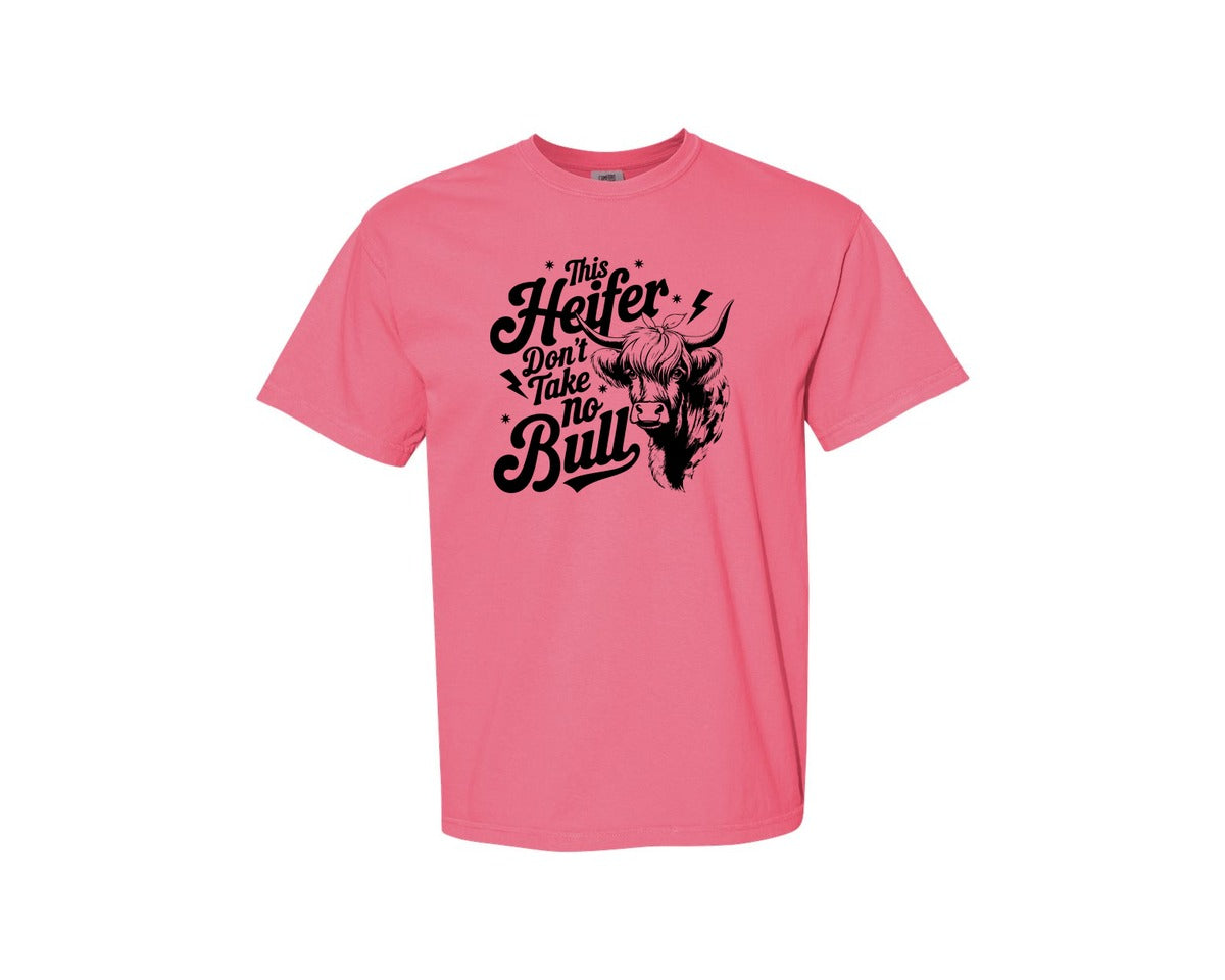 brand:Comfort Colors|color:Crunchberry|This Heifer Don T Take No Bull T Shi Graphic T-Shirt