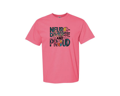 brand:Comfort Colors|color:Crunchberry|Neuro Diverse And Proud Autism Shirt Graphic T-Shirt