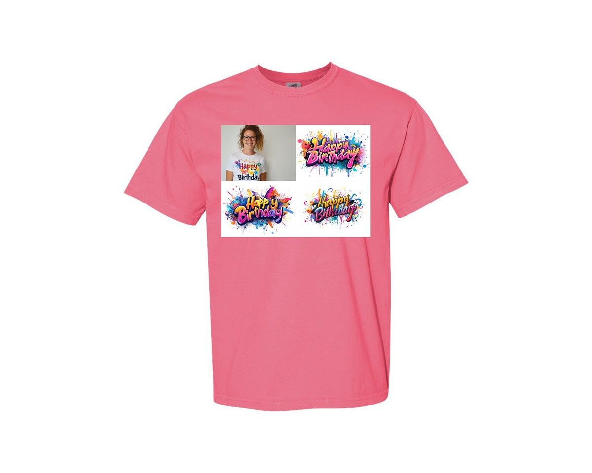 brand:Comfort Colors|color:Crunchberry|Happy Birthday T Shirt Design 69 Graphic T-Shirt
