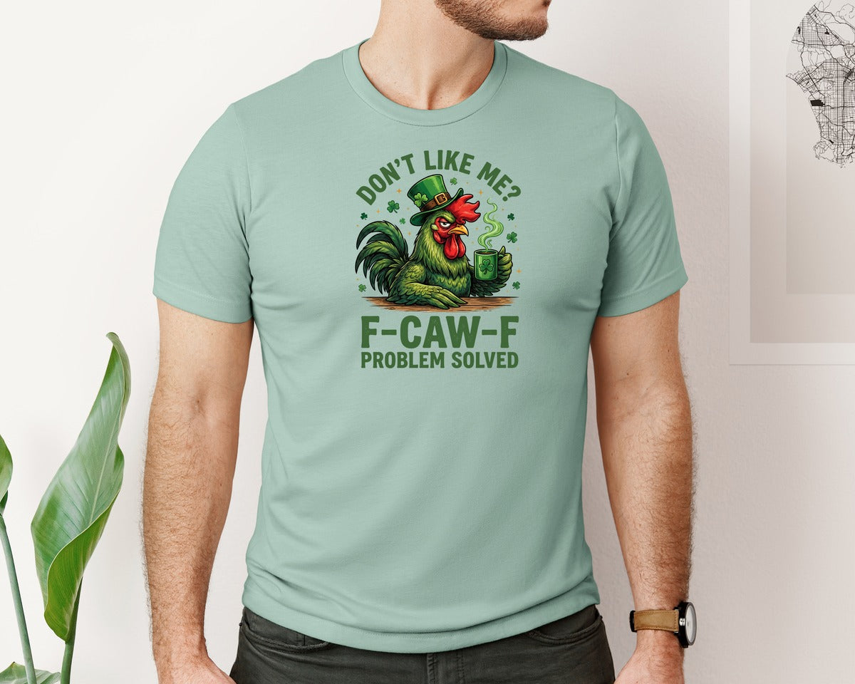 brand:Bella Canvas|color:Dusty Blue|Dont Like Me F Caw F Rooster 2 Graphic T-Shirt