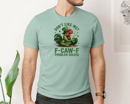 brand:Bella Canvas|color:Dusty Blue|Dont Like Me F Caw F Rooster 2 Graphic T-Shirt