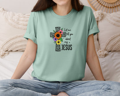 brand:Bella Canvas|color:Dusty Blue|Let Me Tell You About My Jesus Jesus Pn Graphic T-Shirt