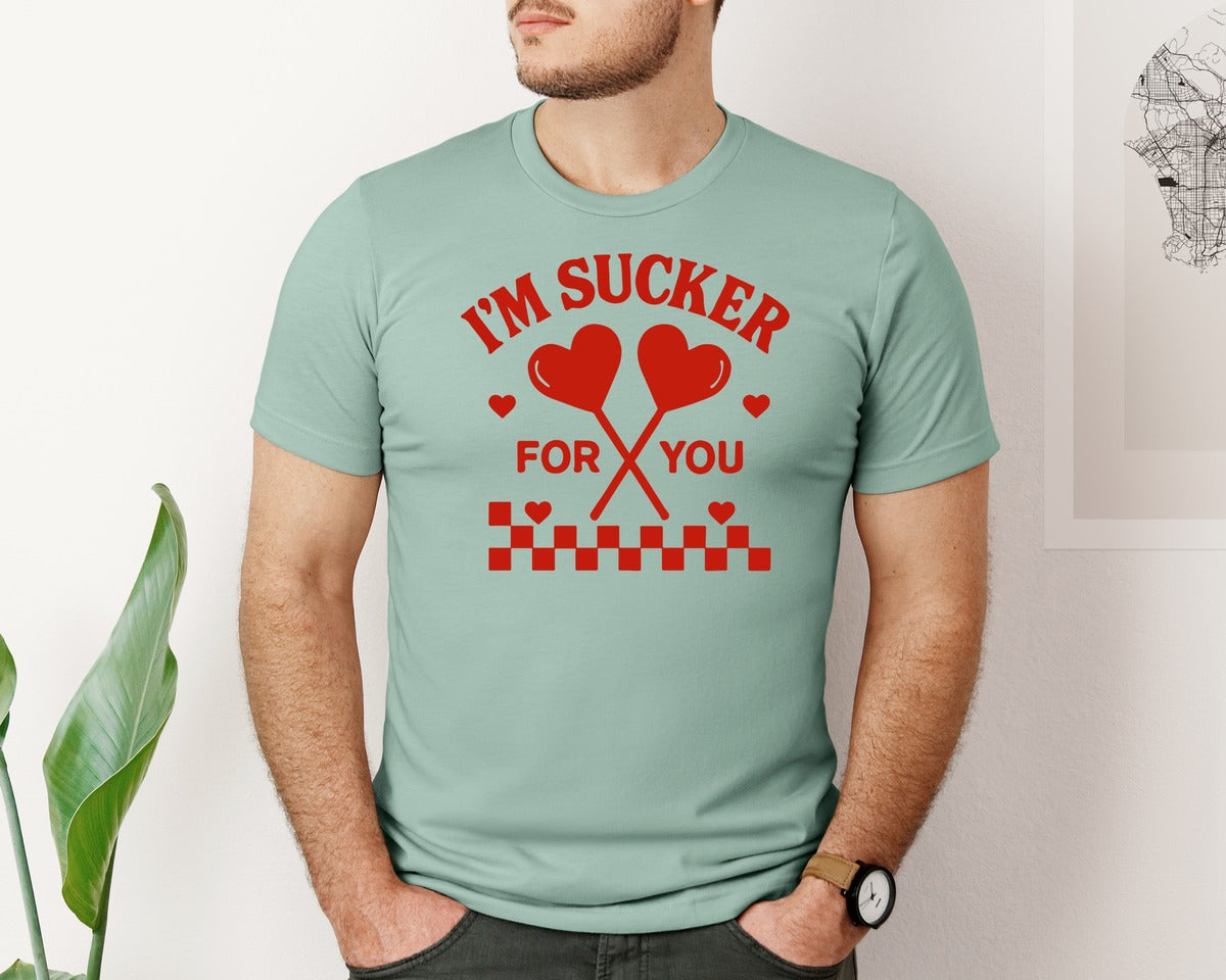 brand:Bella Canvas|color:Dusty Blue|Im A Sucker For You 11 Graphic T-Shirt