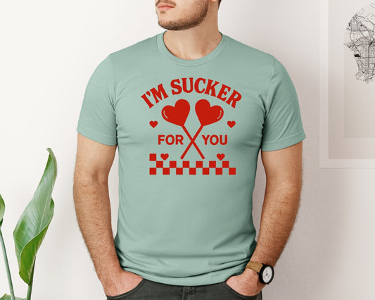 Im A Sucker For You 11 Graphic T-Shirt