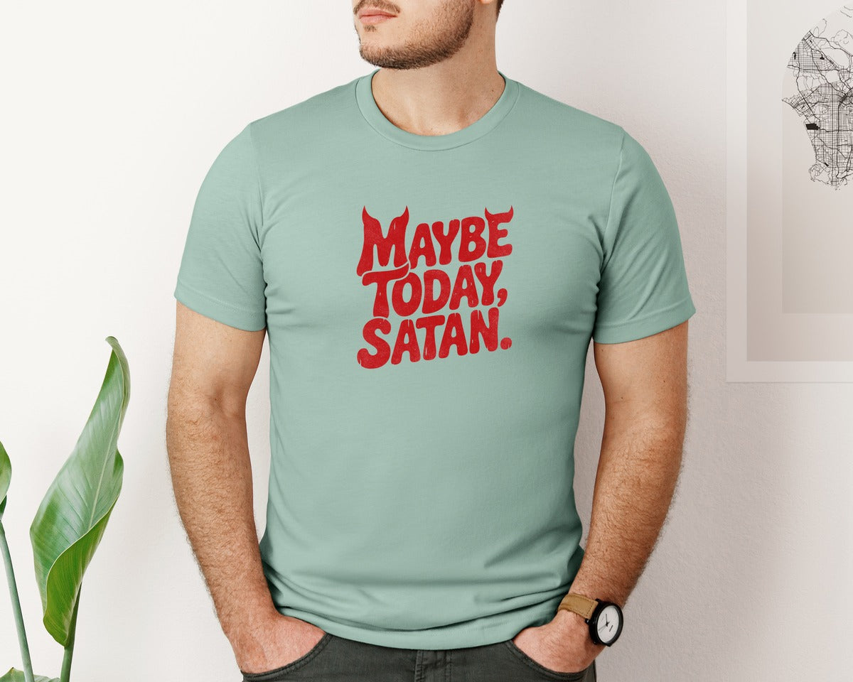 brand:Bella Canvas|color:Dusty Blue|Funny Gothic Maybe Today Satan Graphic T-Shirt
