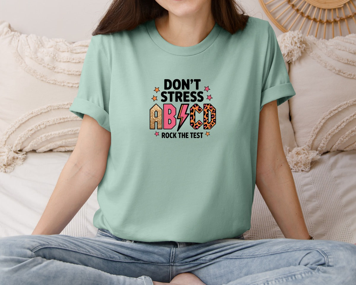 brand:Bella Canvas|color:Dusty Blue|Dont Stress Abcd Rock The Test Graphic T-Shirt