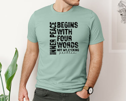 brand:Bella Canvas|color:Dusty Blue|Inner Peace Begins With Four Words 16 Graphic T-Shirt