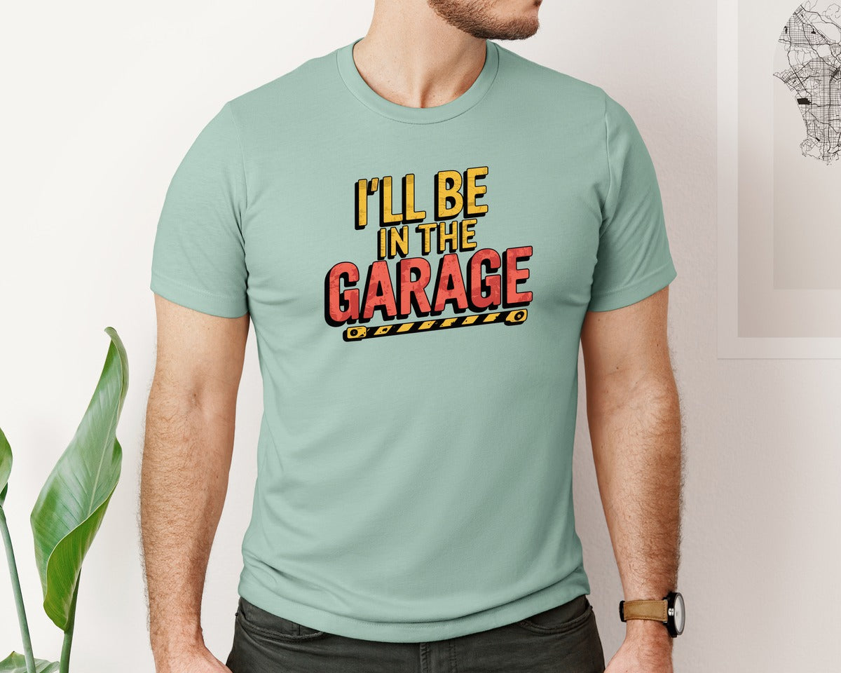 brand:Bella Canvas|color:Dusty Blue|Ill Be In The Garage Funny Quote Graphic T-Shirt