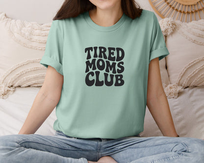 brand:Bella Canvas|color:Dusty Blue|Tired Moms Club Mom Life Graphic T-Shirt